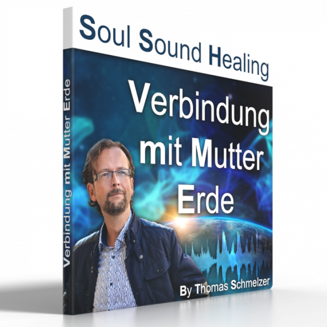 Deine Verbindung mit Mutter Erde – Soul Sound Healing